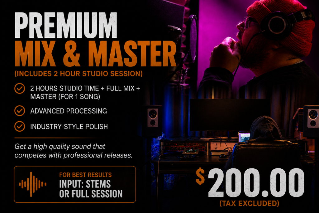Premium Mix & Master (INCLUDES 2 HOUR STUDIO SESSION)